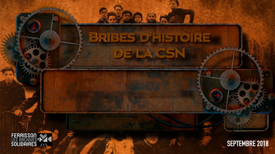 Bribes d'histoire de la CSN